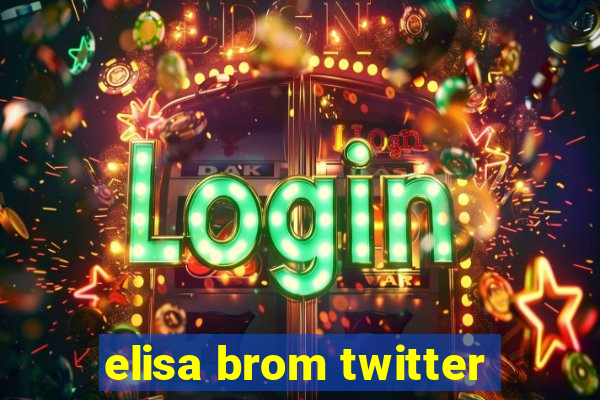 elisa brom twitter